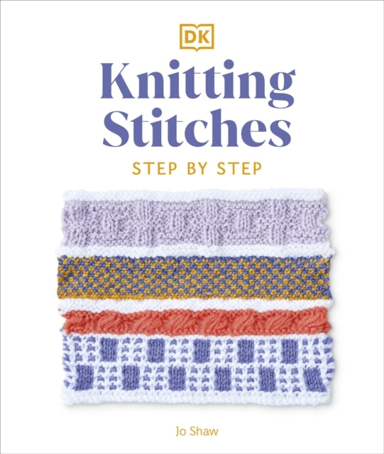 Knitting Stitches Step-By-Step More Than 150 Essential Stitc