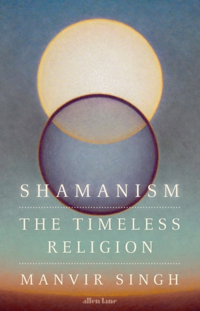 Shamanism The Timeless Religion