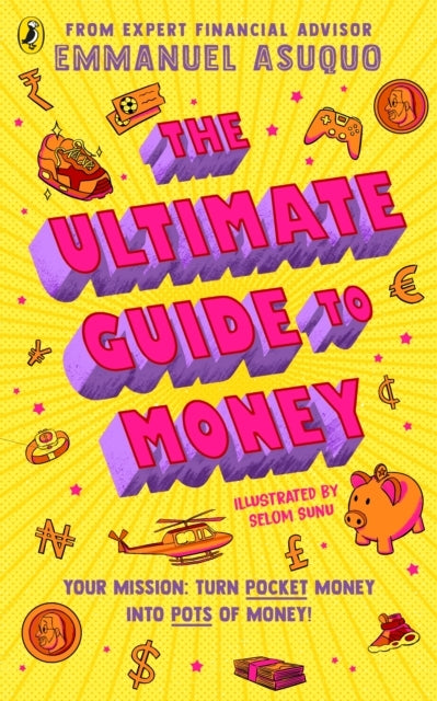 The Ultimate Guide To Money Your Mission To Turn Pocket Mone