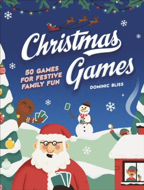 Christmas Games 50 Games For Festive Family Fun