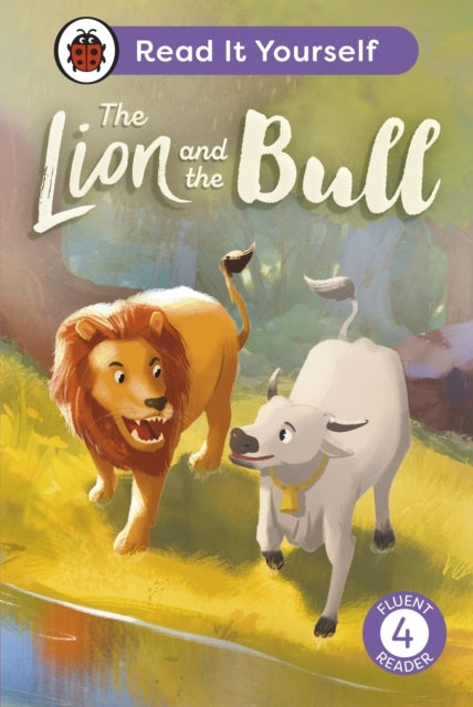 The Lion and The Bull: Read It Yourself - Level 4 Fluent Re