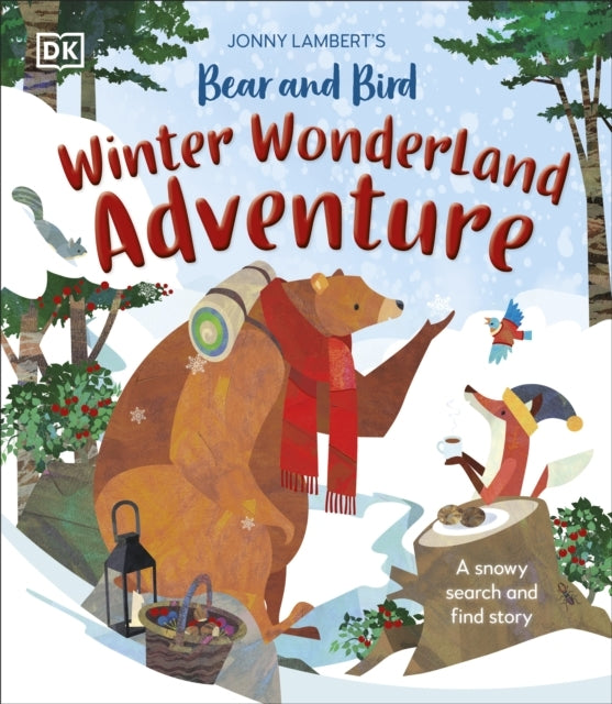 Jonny Lambert's Bear and Bird Winter Wonderland Adventure A