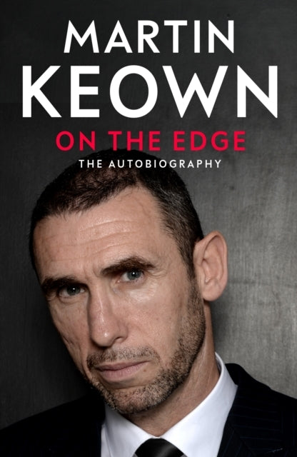 On The Edge The Autobiography