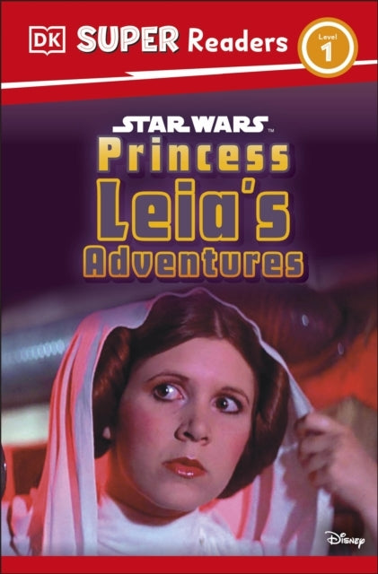 Dk Super Readers Level 1 Star Wars Princess Leia's Adventure