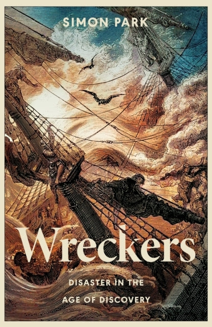 Wreckers Disaster In The Age of Discovery