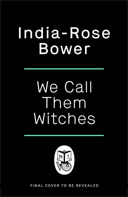 We Call Them Witches