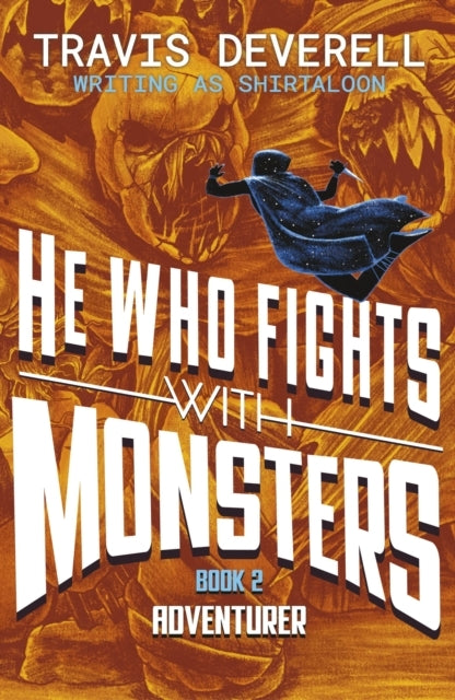 He Who Fights With Monsters