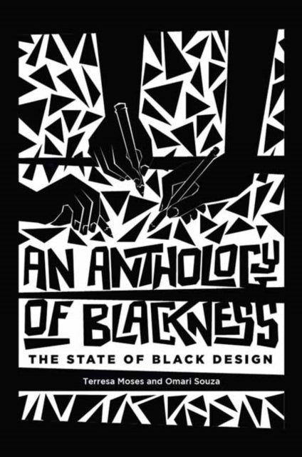 Anthology Of Blackness, An The State Of Black Design