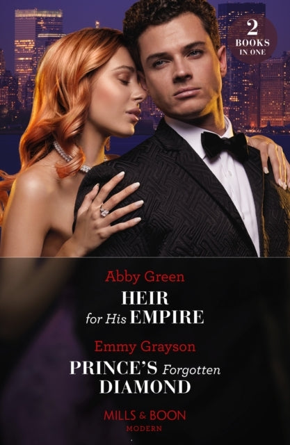 Heir For His Empire / Prince's Forgotten Diamond Heir For Hi