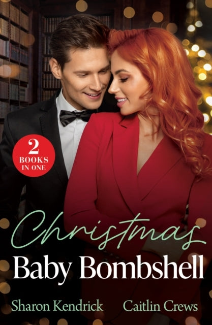 Christmas Baby Bombshell Pb: Christmas with Consequences / An Heir for Christmas