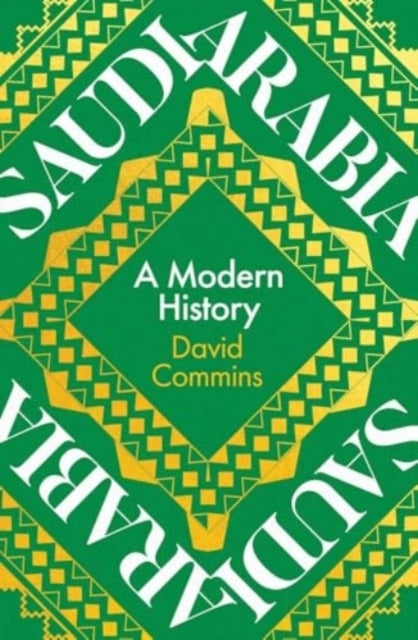 Saudi Arabia A Modern History