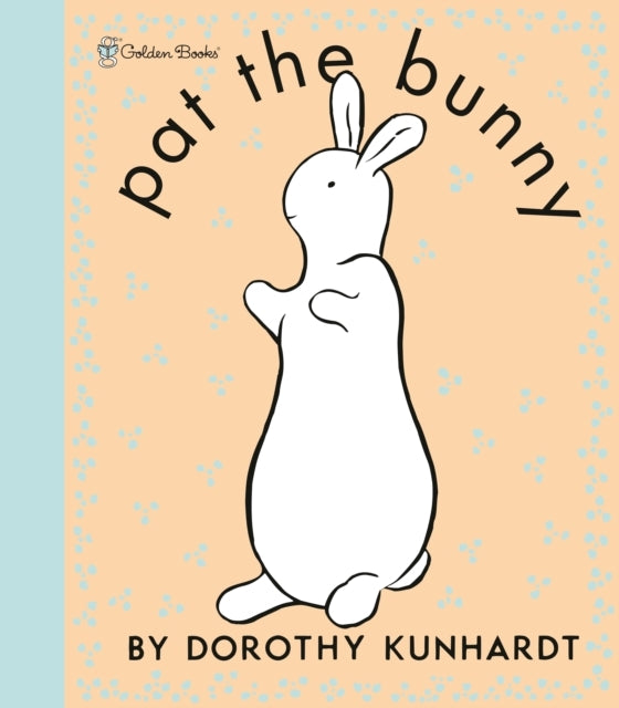Pat the Bunny Deluxe Edition Pat the Bunny