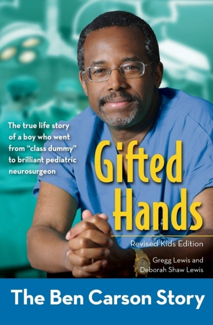 Gifted Hands, Revised Kids Edition The Ben Carson Story