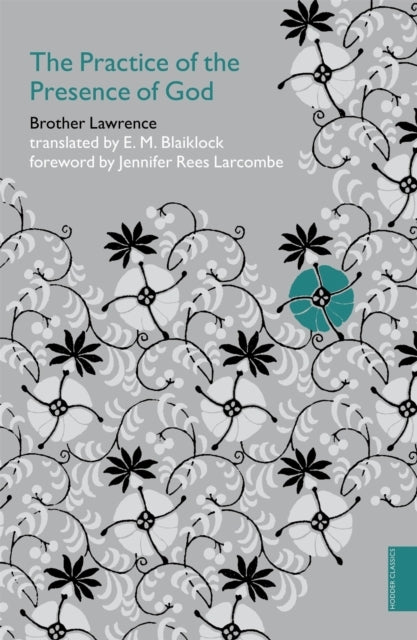Practice of the Presence of God (hodder Classics)