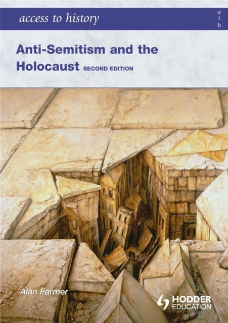 Access To History: Anti-Semitism And The Holocaust Second Ed