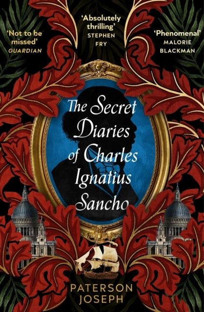 The Secret Diaries of Charles Ignatius Sancho “An Absolutely