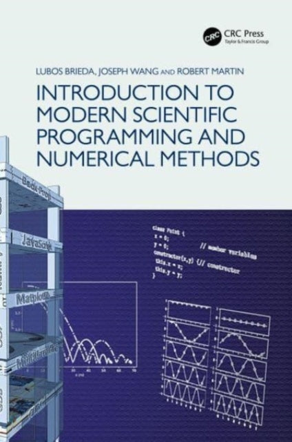 Introduction To Modern Scientific Programming And Numerical