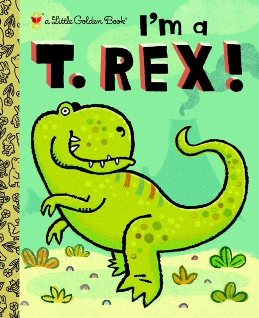 I'M A T. Rex!