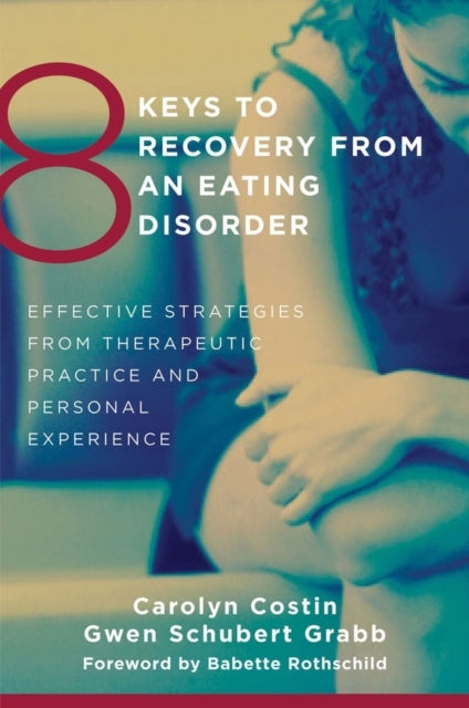 8 Keys To Recovery From an Eating Disorder