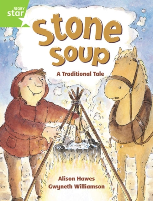 Rigby Star Guided 1 Green Level: Stone Soup Pupil Book Singl
