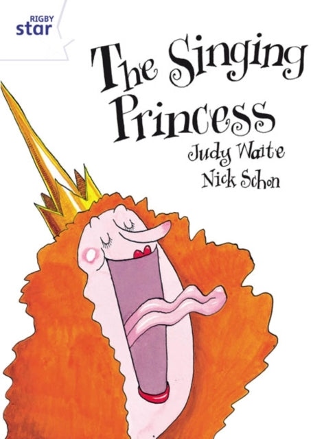 Rigby Star Guided 2 White Level: The Singing Princess Pupil