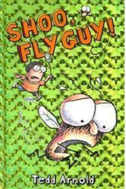 Shoo Fly Guy! (fly Guy #3) - Shoo Fly Guy! (fly Guy