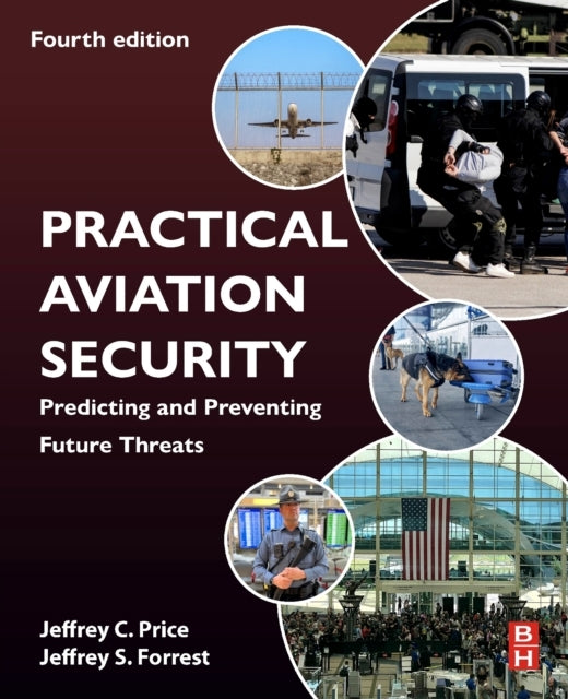 Practical Aviation Security Predicting And Preventing Future