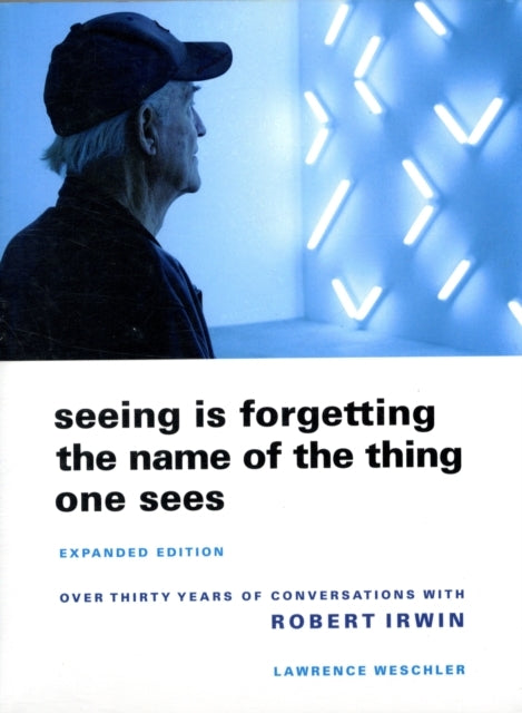 Seeing Is Forgetting the Name of the Thing One Sees Expanded