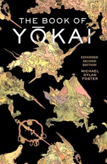 The Book of Yokai Expanded Second Editionmysterious Creatur