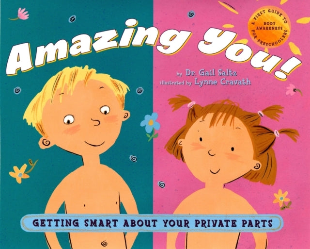 Amazing You! Getting Smart About Your Private Parts