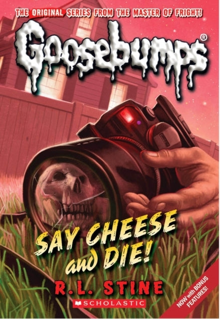 Say Cheese and Die! (Classic Goosebumps #8) - Say Cheese and Die! (Classic Goosebumps