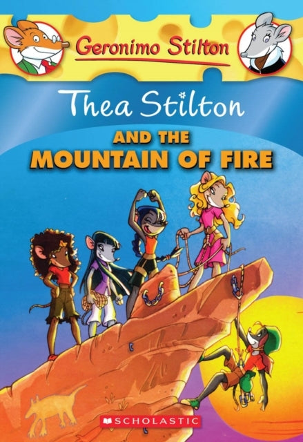 Thea Stilton and the Mountain of Fire Thea Stilton #2 - Thea Stilton and the Mountain of Fire Thea Stilton