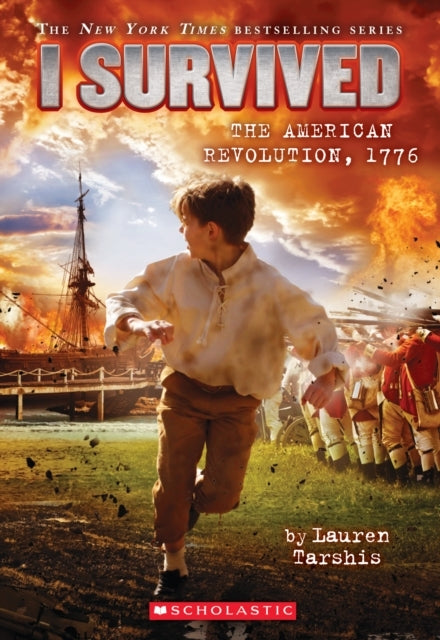 I Survived the American Revolution 1776 (i Survived #15) - I Survived the American Revolution 1776 (i Survived