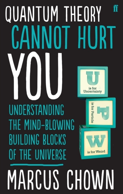 Quantum Theory Cannot Hurt You