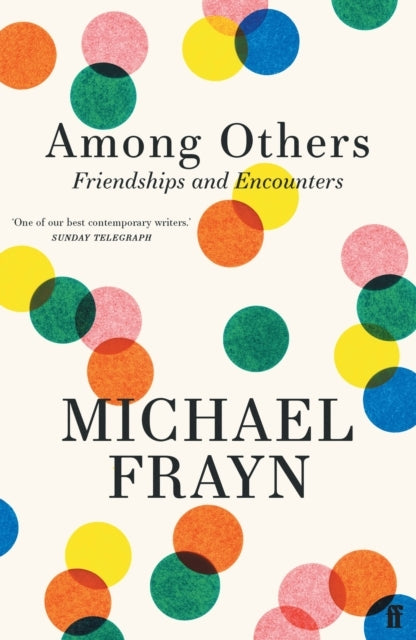 Among Others Friendships and Encounters