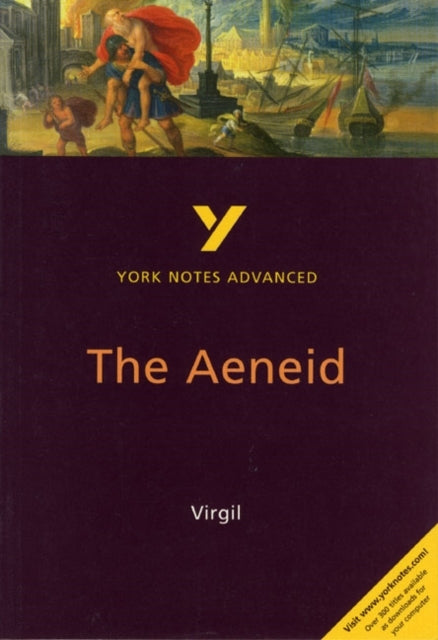 The Aeneid: York Notes Advanced - Everything You Need to Stu