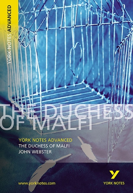 The Duchess of Malfi: York Notes Advanced - for 2026, 2027 exams