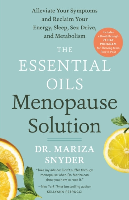 The Essential Oils Menopause Solution Alleviate Your Symptom