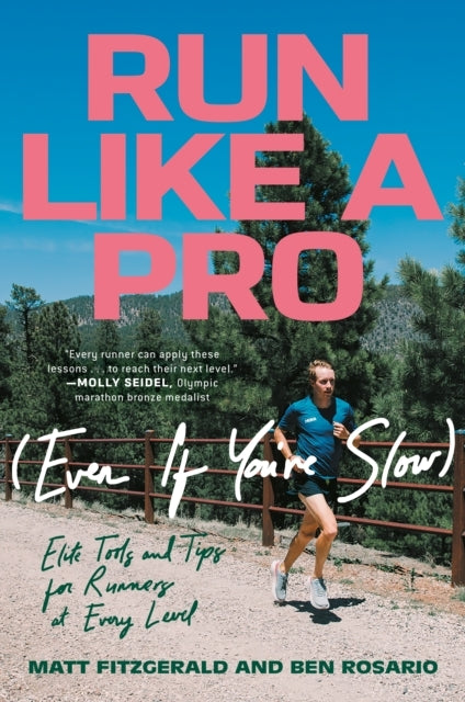 Run Like a Pro Even If You're Slow