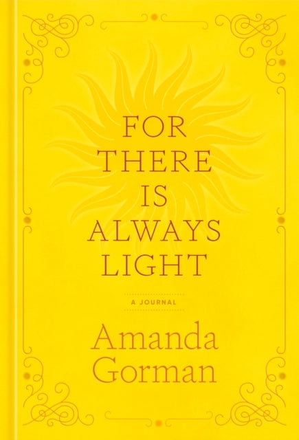For There Is Always Light A Journal