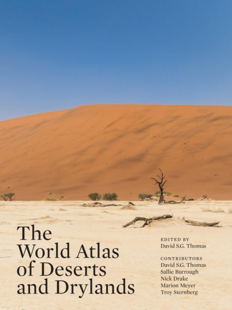 The World Atlas Of Deserts And Drylands