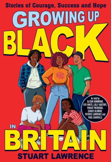 Growing Up Black In Britain: Stories Of Courage, Success And