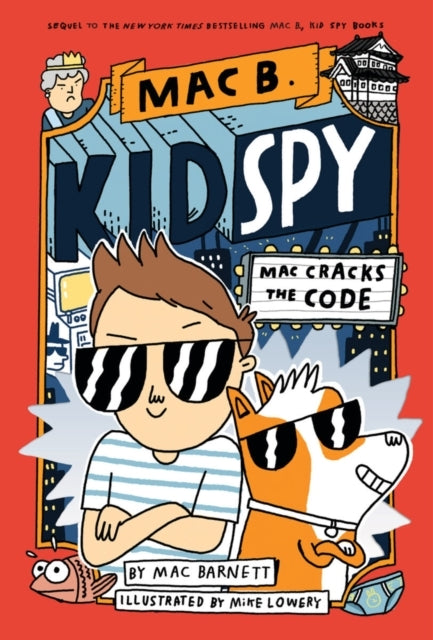 Mac Cracks the Code Mac B., Kid Spy #4 - Mac Cracks the Code Mac B., Kid Spy