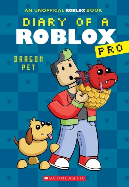 Diary of a Roblox Pro #2 Dragon Pet - Diary of a Roblox Pro
