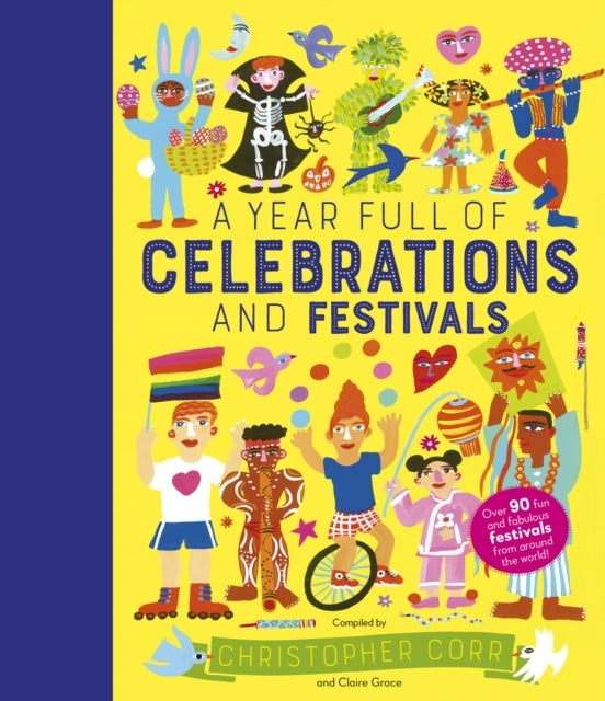 A Year Full Of Celebrations And Festivals Over 90 Fun And Fa