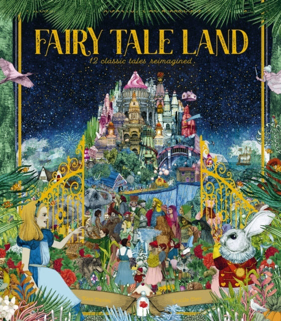Fairy Tale Land Classic Tales Reimagined