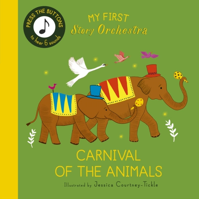 My First Story Orchestra: Carnival of The Animals Press The