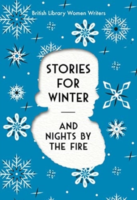 Stories For Winter And Nights By The Fire