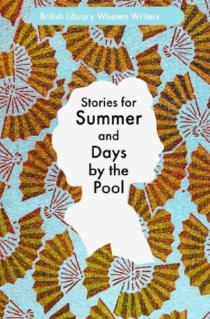 Stories For Summer and Days By The Pool