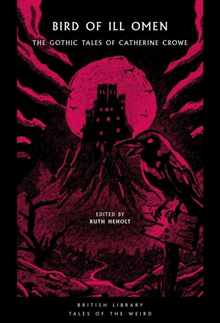 THE GOTHIC TALES OF CATHERINE CROWE